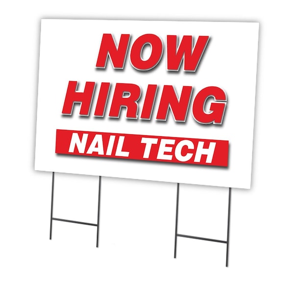 Signmission Now Hiring Nail Tech Yard Sign & Stake outdoor plastic coroplast window, C-2436-DS-NAIL TECH C-2436-DS-NAIL TECH - main